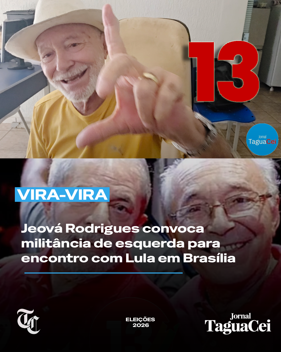 Jeová Rodrigues convoca militância de esquerda para encontro com Lula na Esplanada dos Ministérios